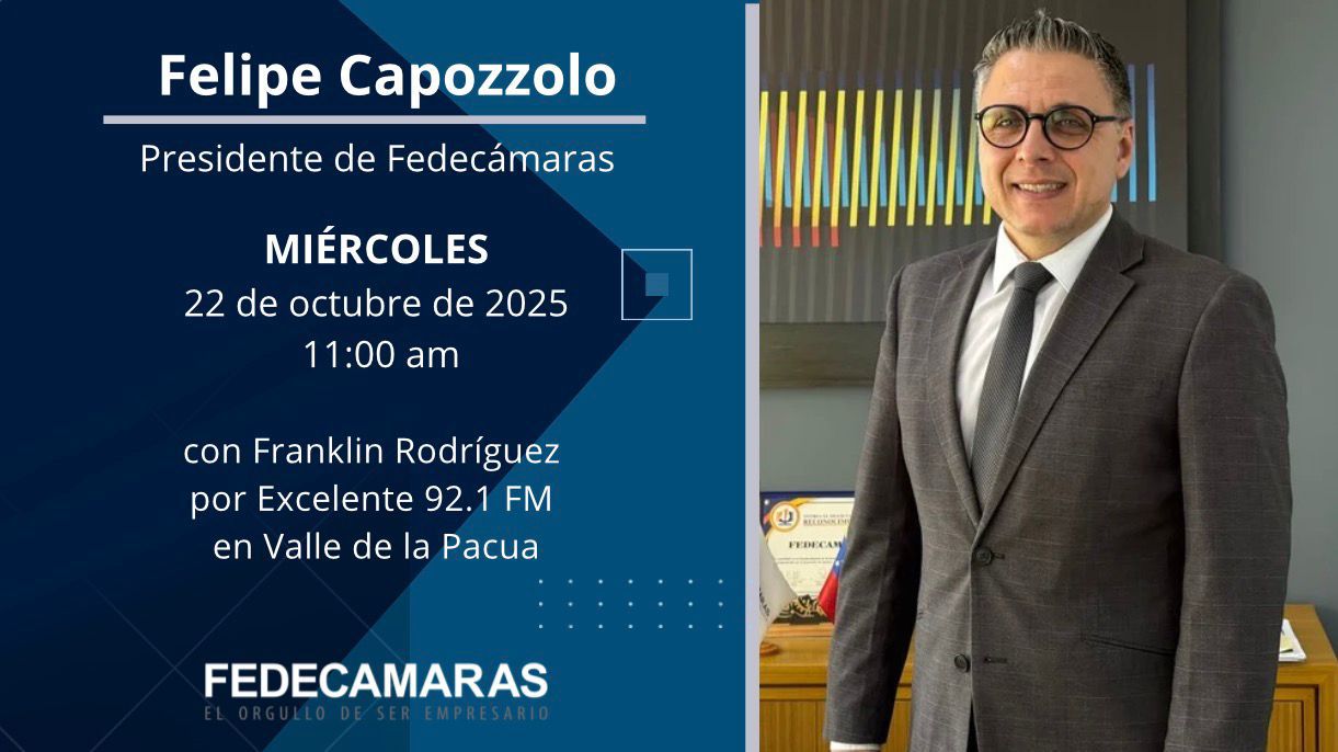 El presidente de Fedecamaras, Felipe Capozzolo será entrevistado en Excelente 92.1